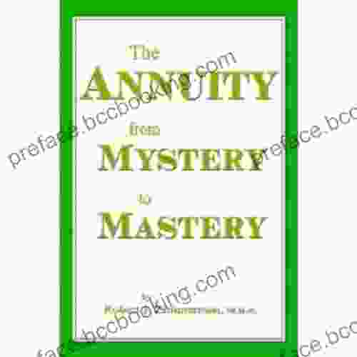 THE ANNUITY FROM MYSTERY TO MASTERY