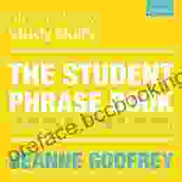 The Student Phrase Book: Vocabulary For Writing At University (Bloomsbury Study Skills)
