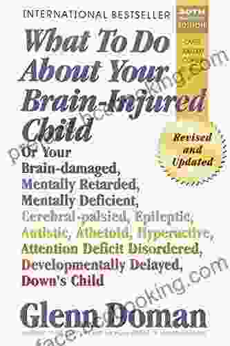 What To Do About Your Brain Injured Child