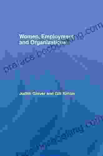 Women Employment And Organizations Judith Glover