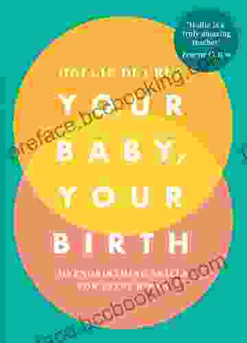 Your Baby Your Birth: Hypnobirthing Skills For Every Birth